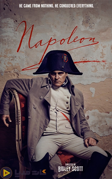دانلود فیلم ناپلئون ۲۰۲۳ – Napoleon